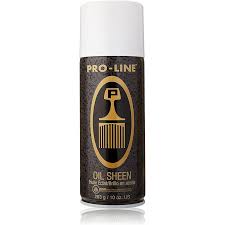 Pro line oil sheen 10 oz